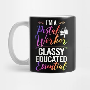 I'm A Postal Worker Classy Educated Essential Mug